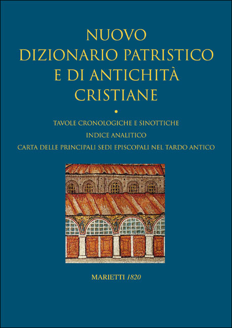 Nuovo dizionario patristico e di antichità cristiane